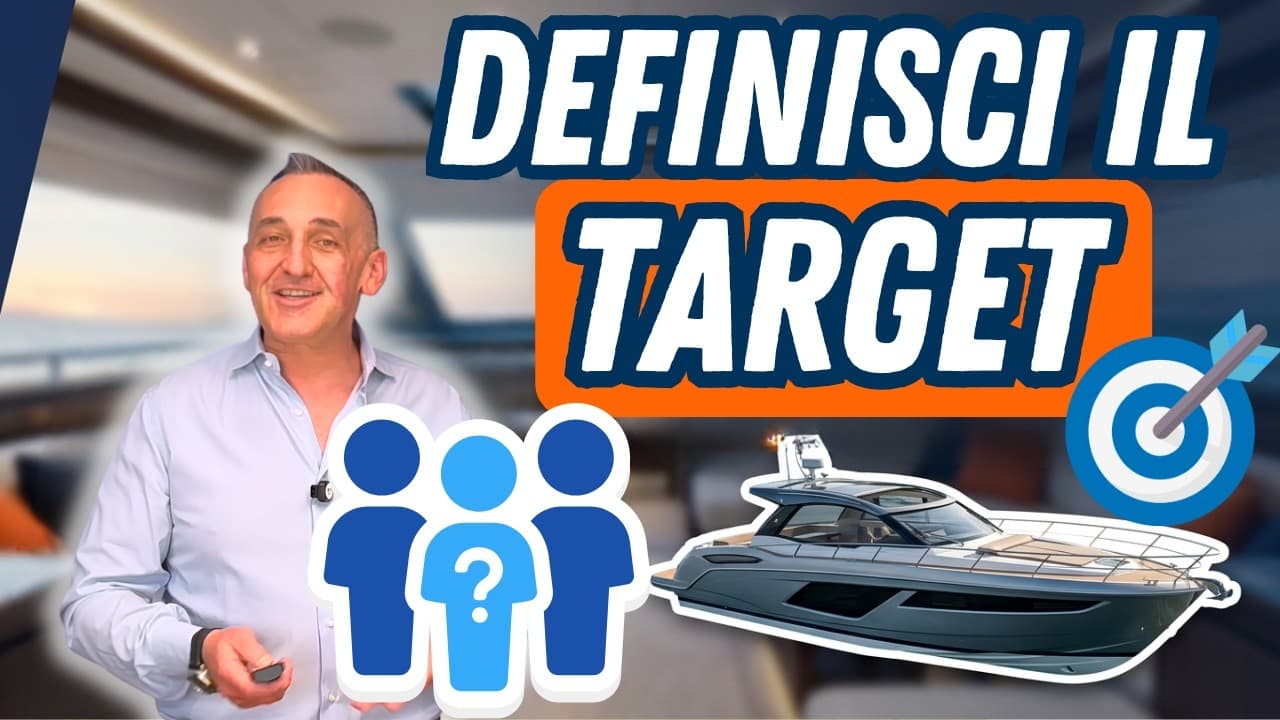 Comment définir la cible d'un bateau ? Le guide pour vendre l'embarcation au bon public