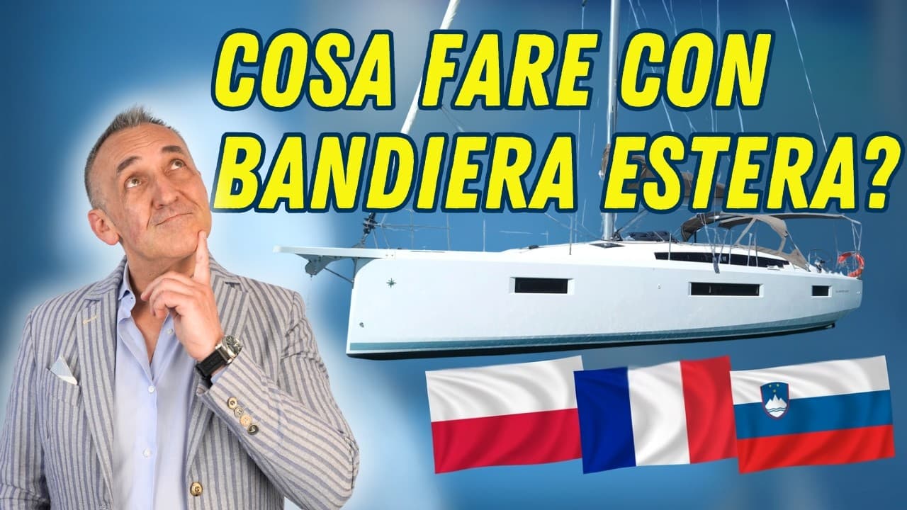 Foreign-flagged boats: the new rules to know before buying or selling